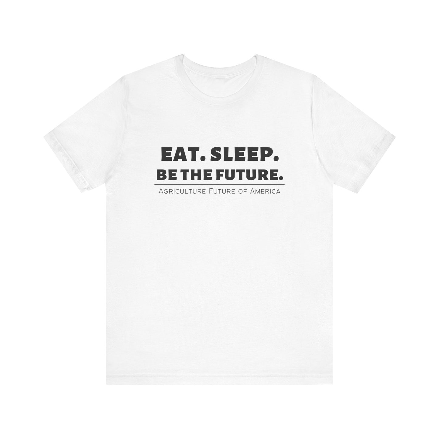 Be The Future T-shirt