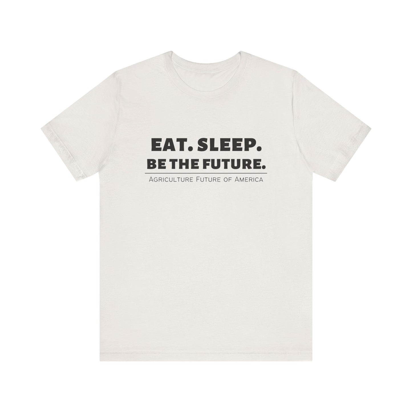 Be The Future T-shirt