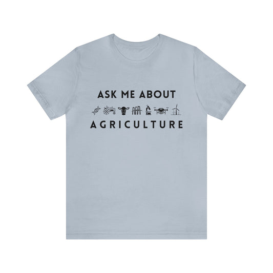 Ask Me About Agriculture Unisex Jersey Short Sleeve Tee