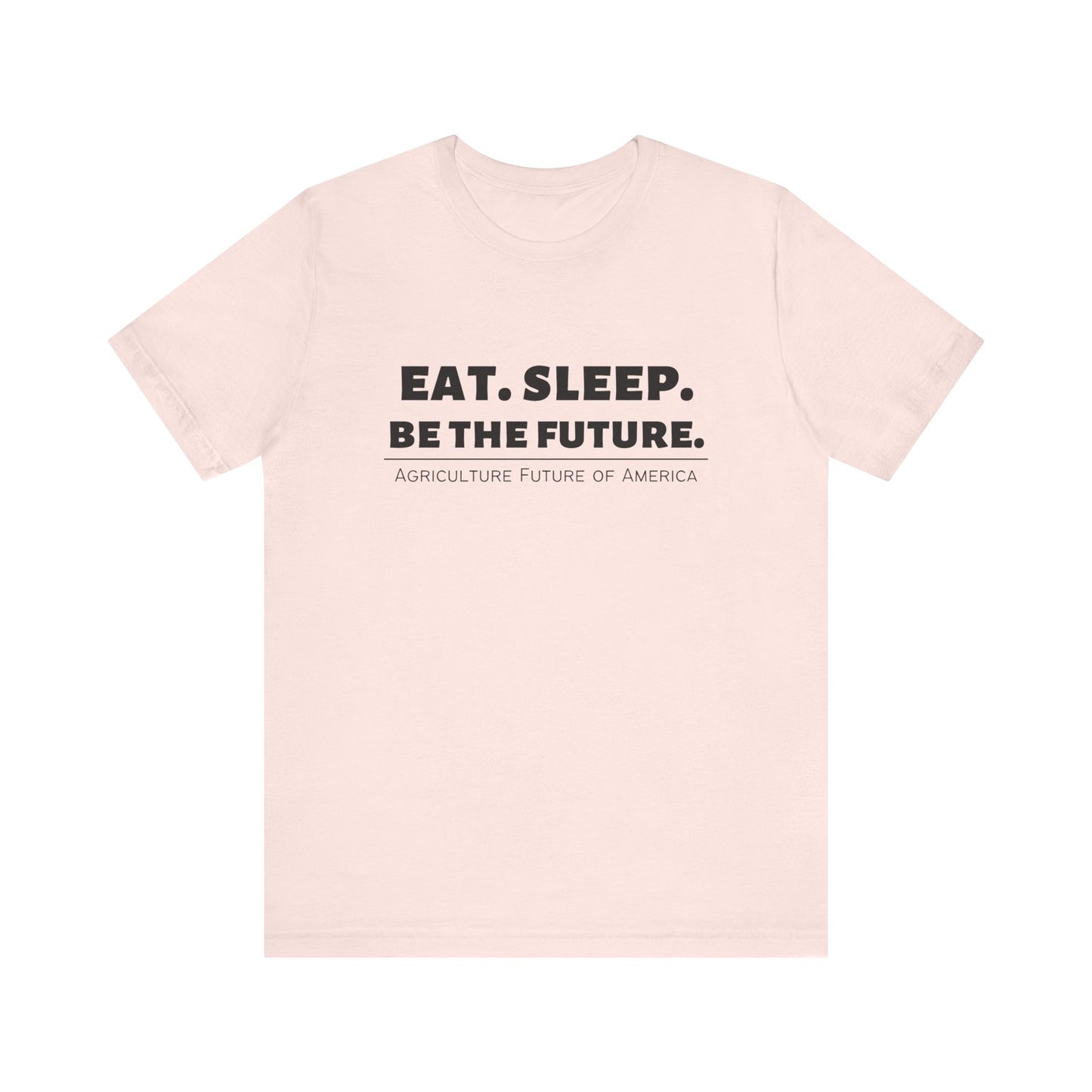 Be The Future T-shirt