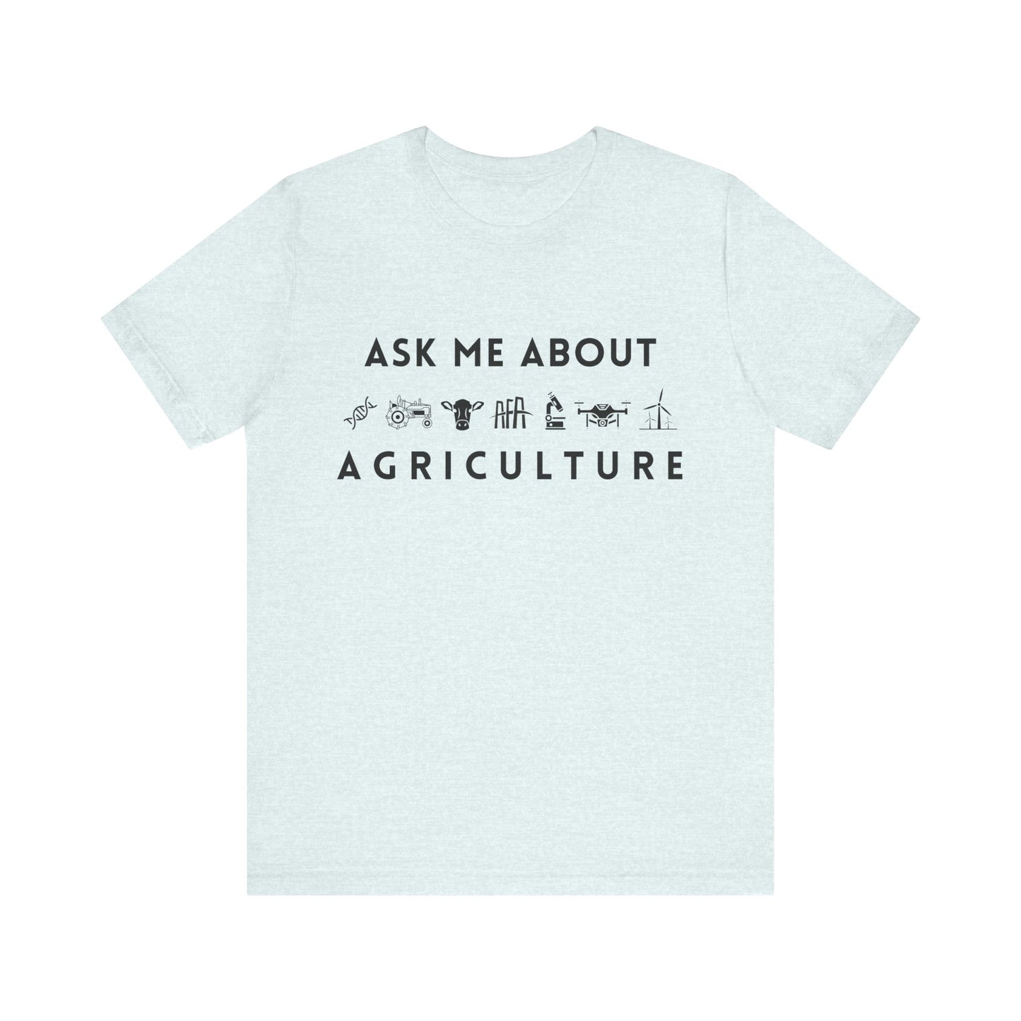 Ask Me About Agriculture Short Sleeve Tee