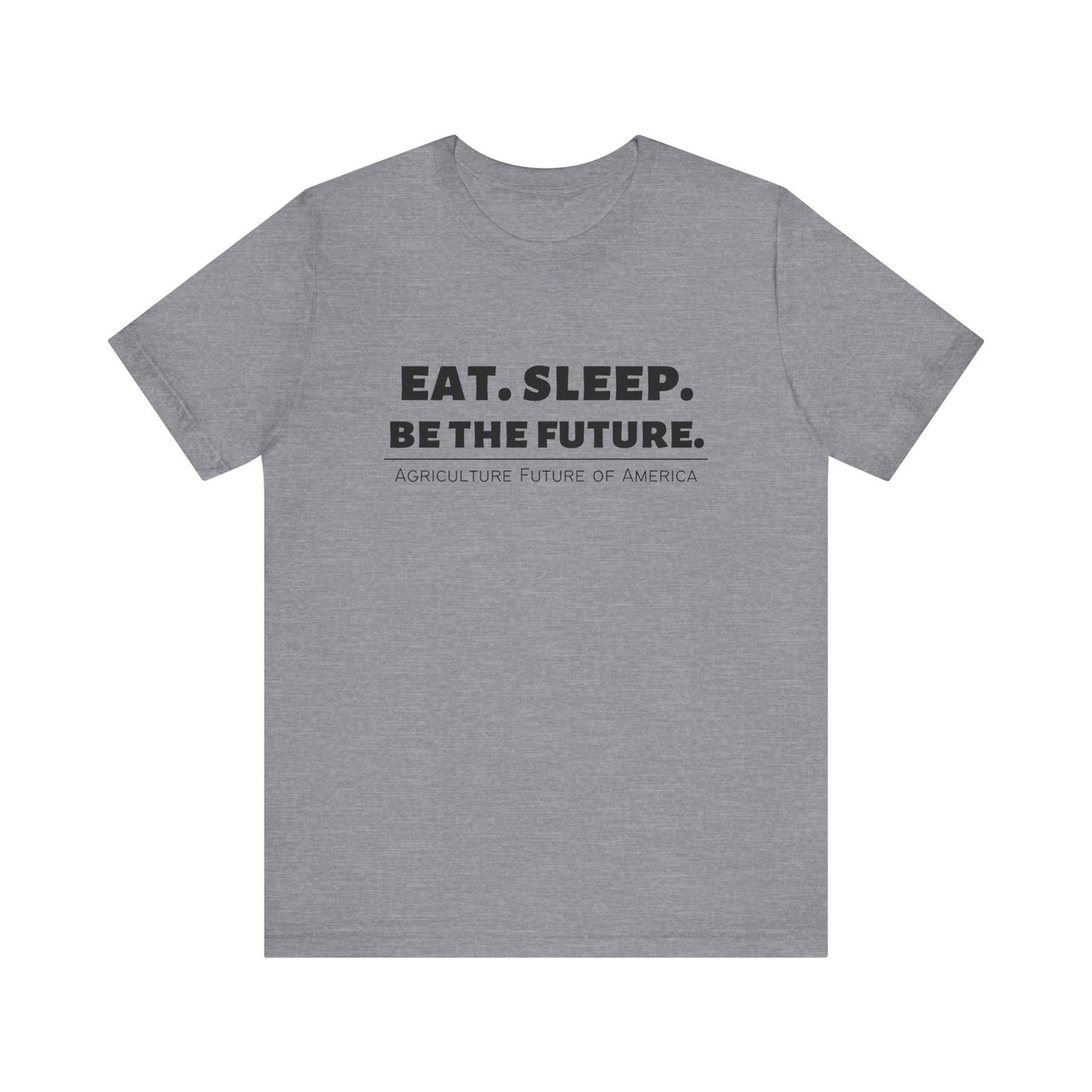 Be The Future T-shirt